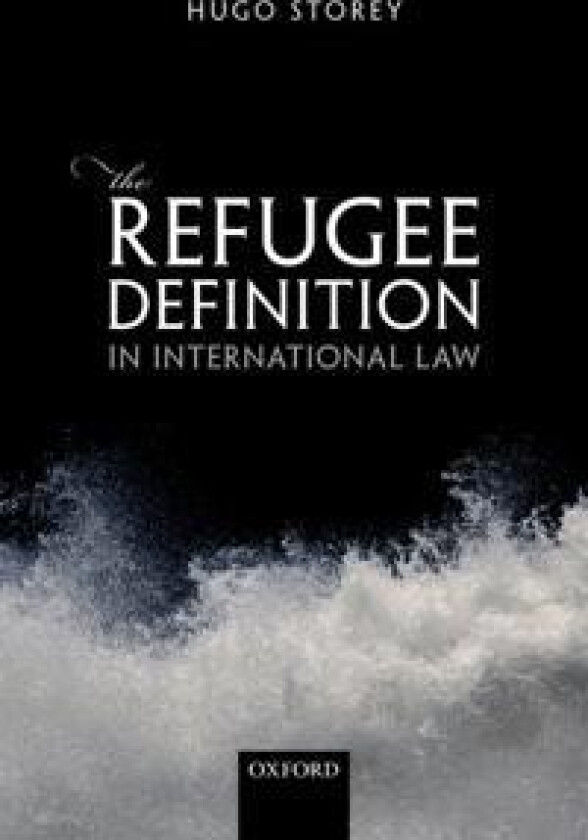 The Refugee Definition in International Law