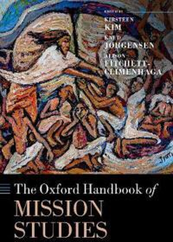 The Oxford Handbook of Mission Studies