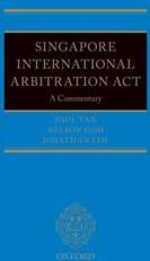 The Singapore International Arbitration Act