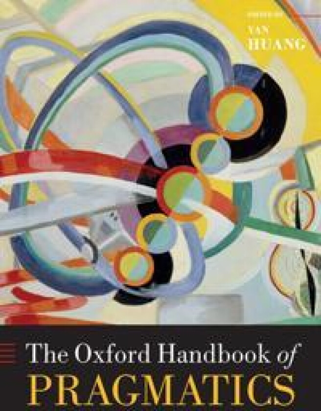 The Oxford Handbook of Pragmatics