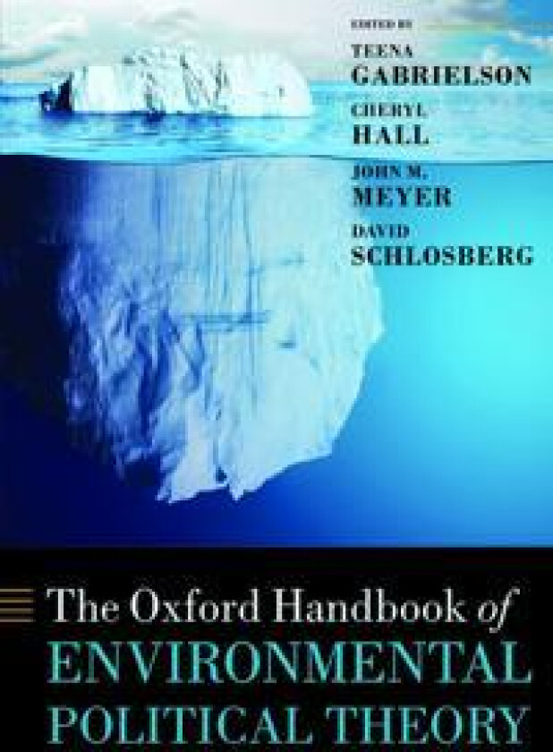 The Oxford Handbook of Environmental Political Theory