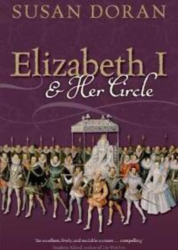 Elizabeth I and Her Circle