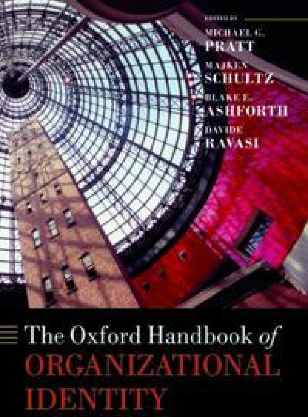 The Oxford Handbook of Organizational Identity