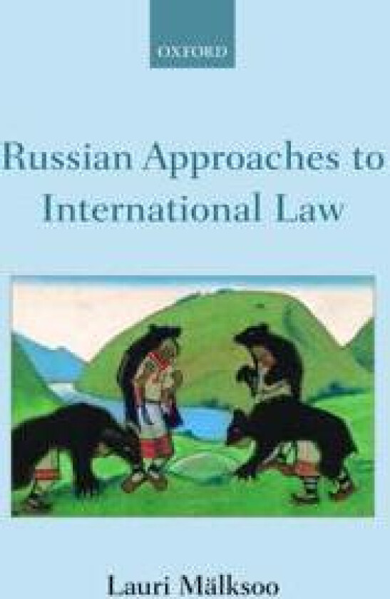 Russian Approaches to International Law