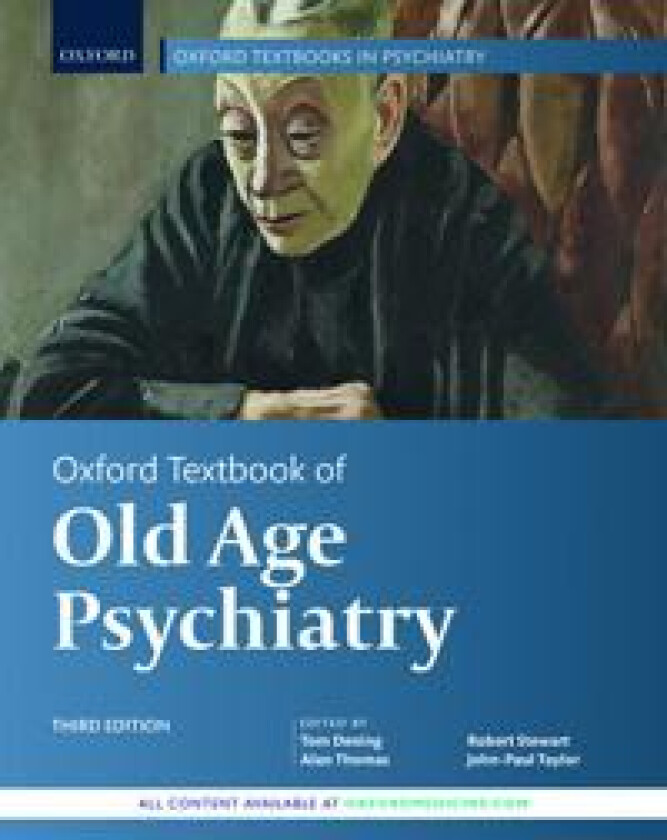 Oxford Textbook of Old Age Psychiatry