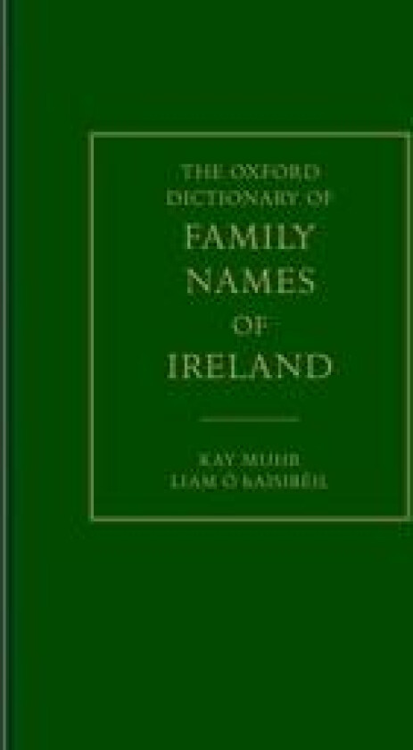 The Oxford Dictionary of Family Names of Ireland