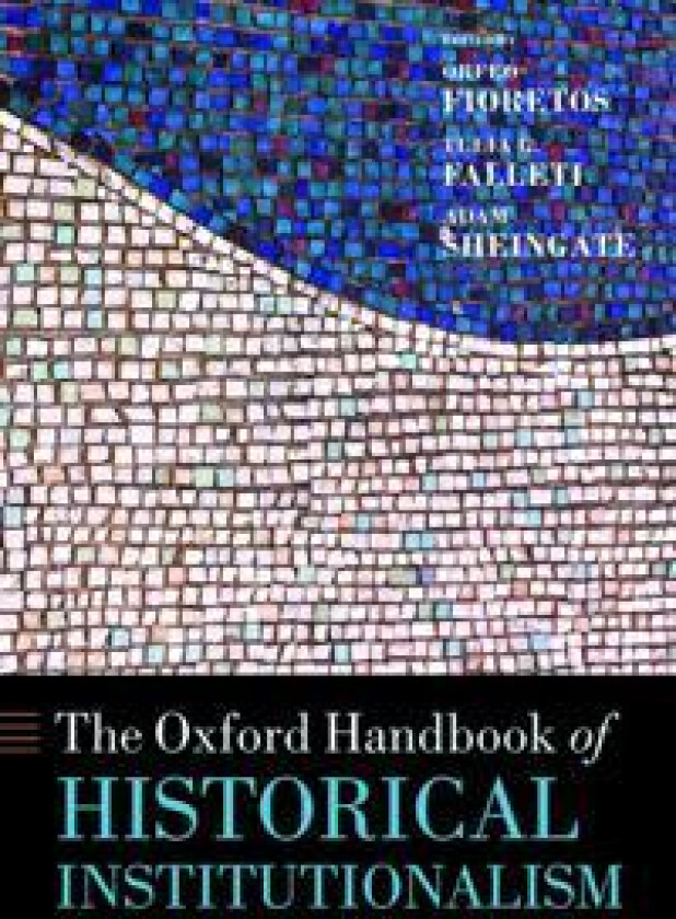 The Oxford Handbook of Historical Institutionalism