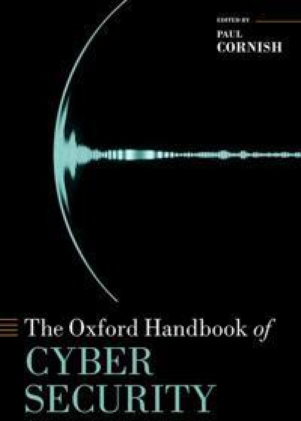 The Oxford Handbook of Cyber Security