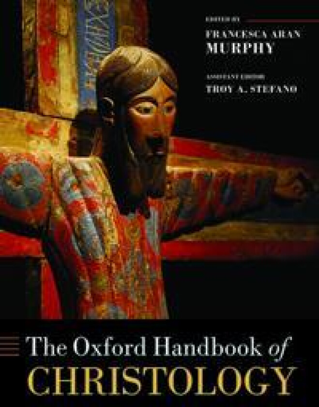 The Oxford Handbook of Christology