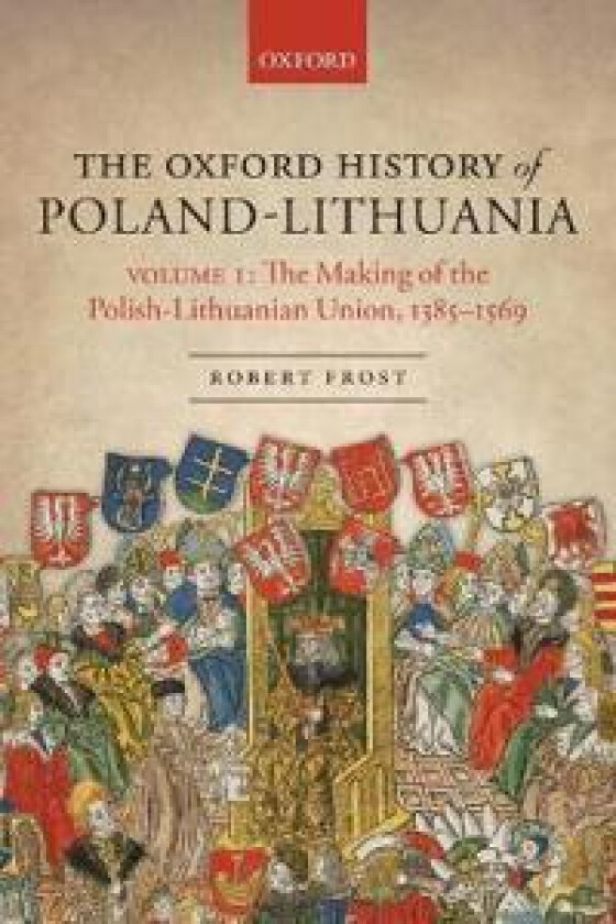 The Oxford History of Poland-Lithuania