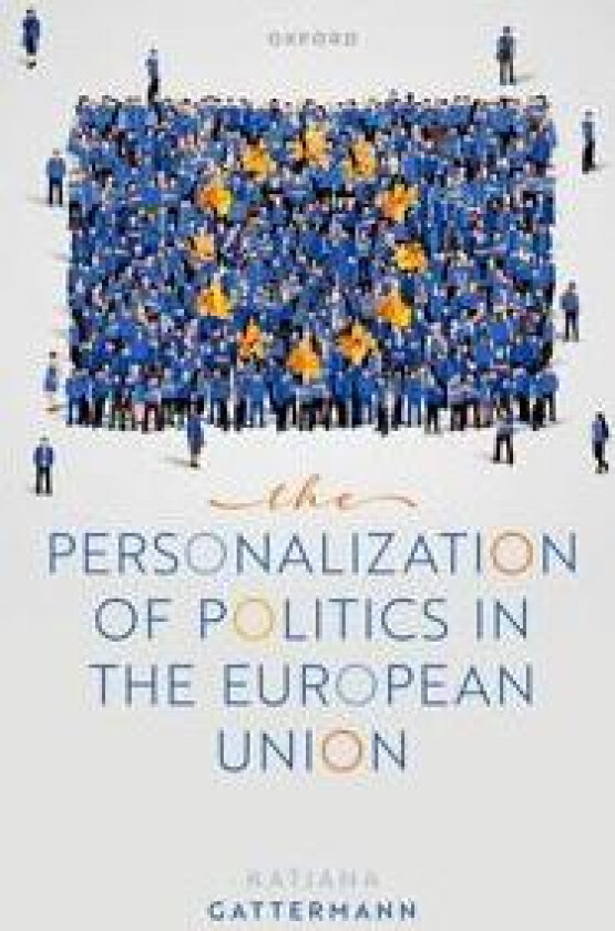 The Personalization of Politics in the European Union