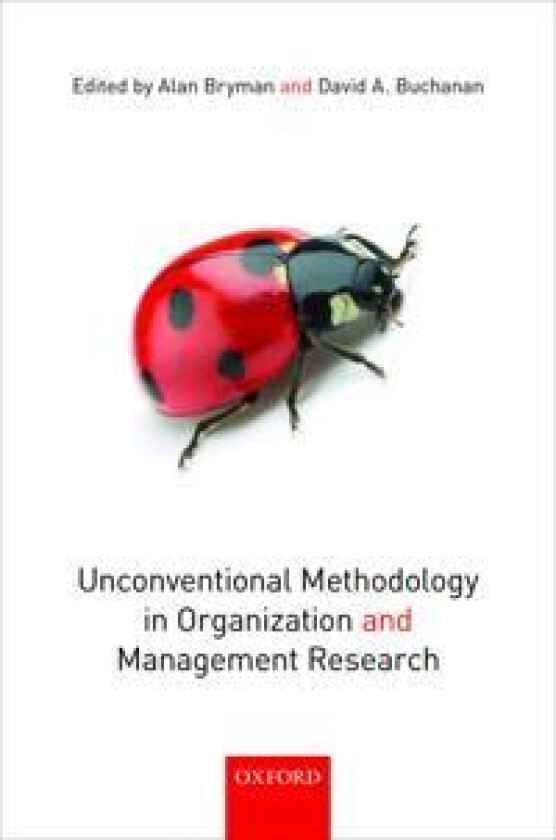 Unconventional Methodology in Organization and Management Research