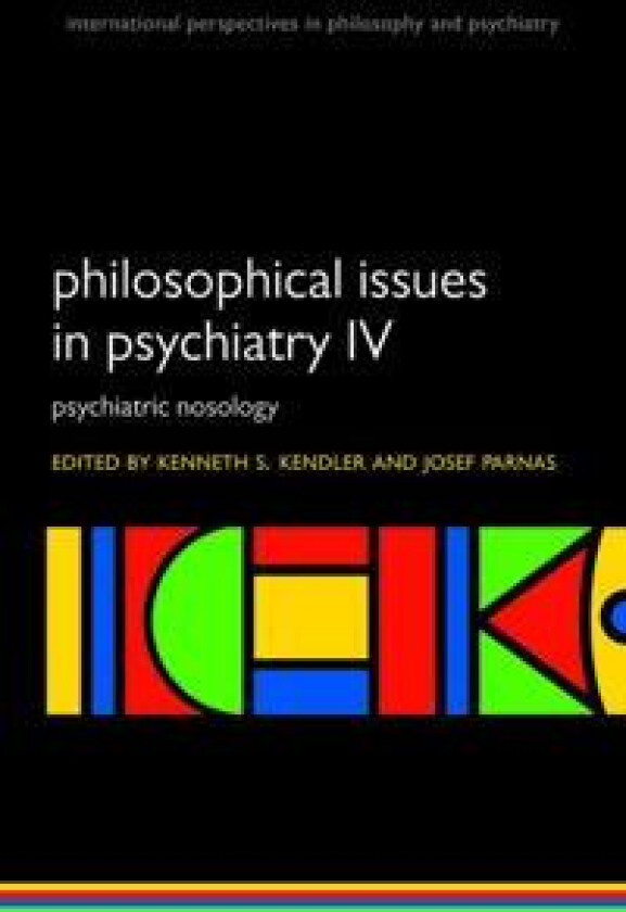 Philosophical Issues in Psychiatry IV