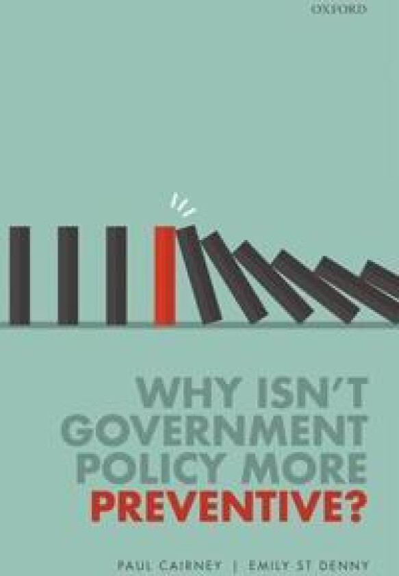 Why Isn't Government Policy More Preventive?