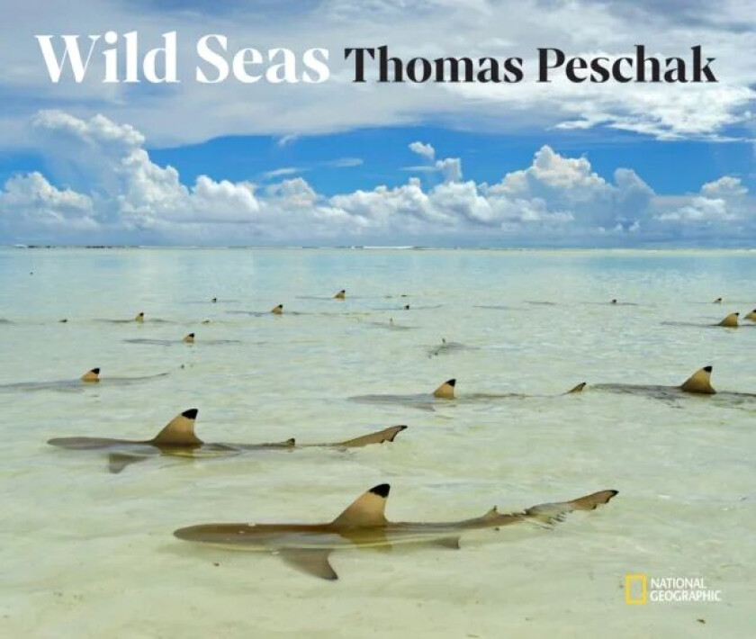 Wild Seas av Thomas P. Peschak