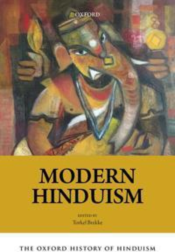 The Oxford History of Hinduism: Modern Hinduism