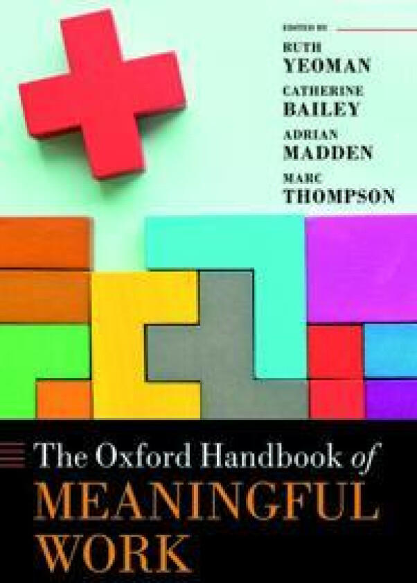 The Oxford Handbook of Meaningful Work