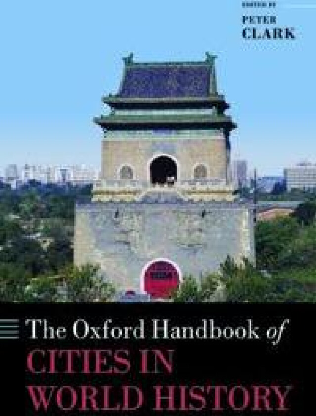 The Oxford Handbook of Cities in World History