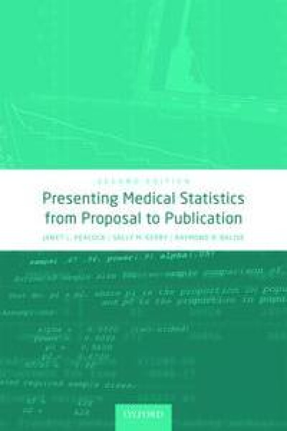 Presenting Medical Statistics from Proposal to Publication