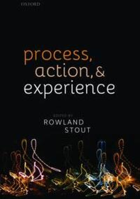 Process, Action, and Experience