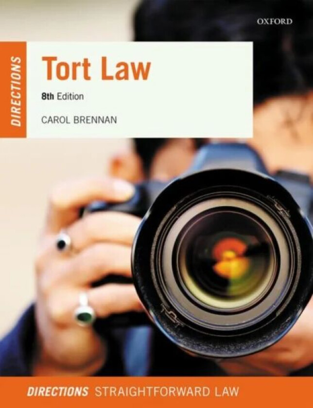 Tort Law Directions av Carol (Teaching Fellow on the Undergradua Brennan