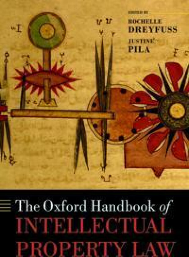 The Oxford Handbook of Intellectual Property Law