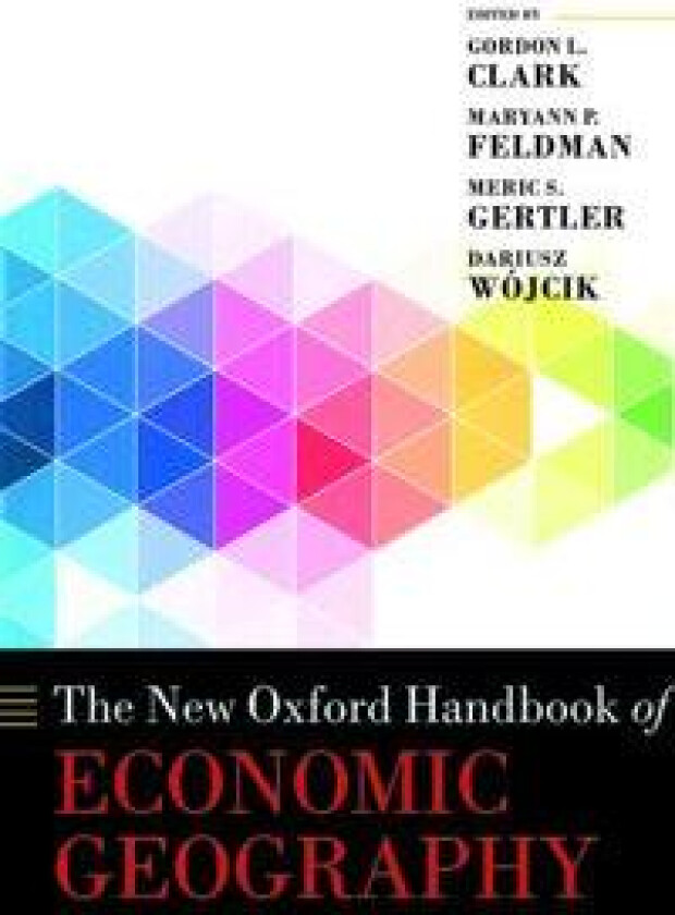 The New Oxford Handbook of Economic Geography