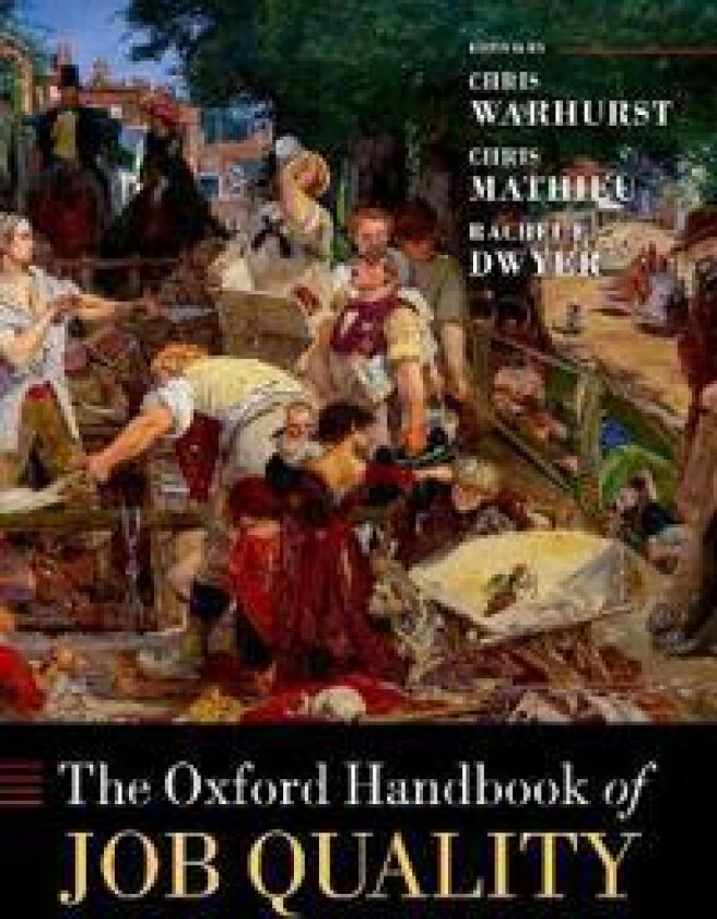 The Oxford Handbook of Job Quality