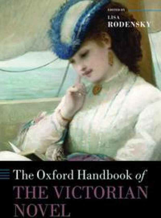 The Oxford Handbook of the Victorian Novel