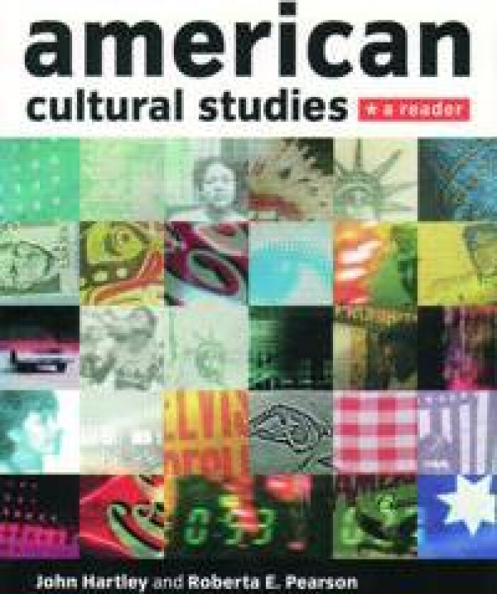 American Cultural Studies: A Reader