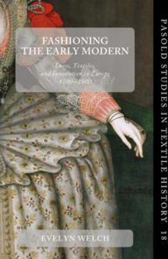Fashioning the Early Modern