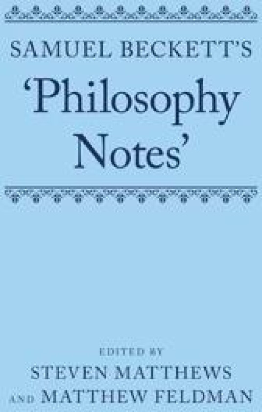 Samuel Beckett's 'Philosophy Notes'