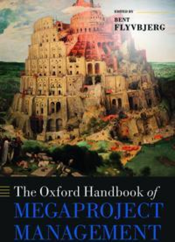 The Oxford Handbook of Megaproject Management