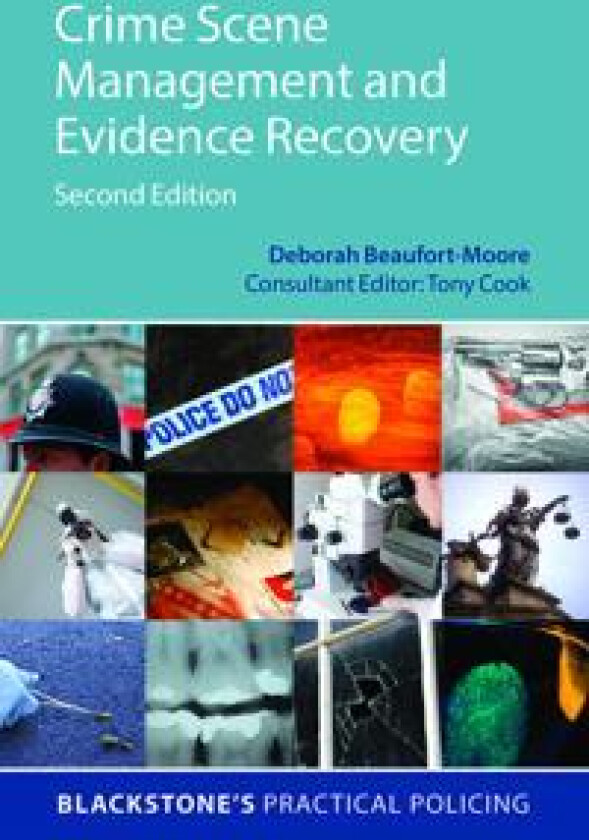 Crime Scene Management and Evidence Recovery