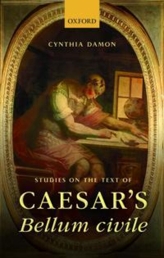 Studies on the Text of Caesar's Bellum civile