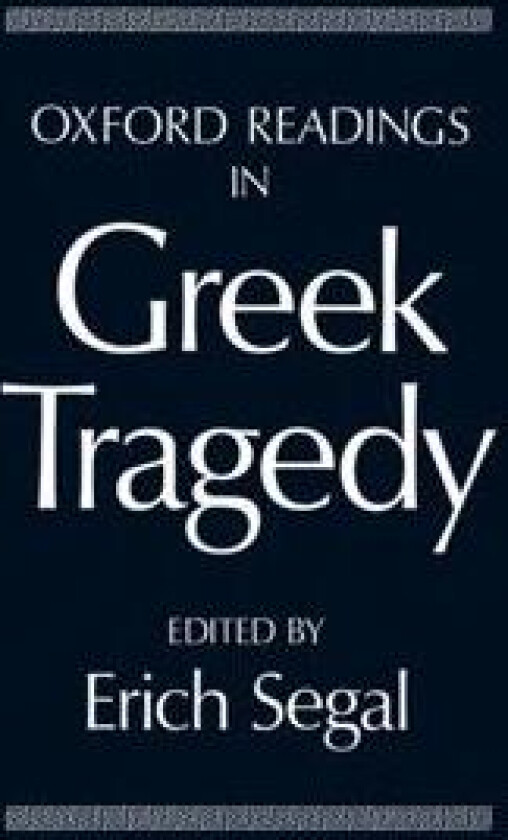 Oxford Readings in Greek Tragedy