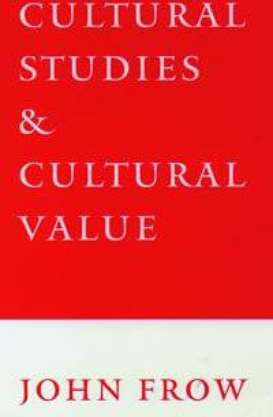 Cultural Studies and Cultural Value