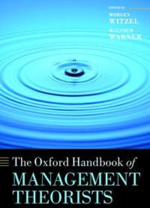 The Oxford Handbook of Management Theorists