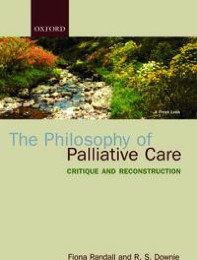 The Philosophy of Palliative Care