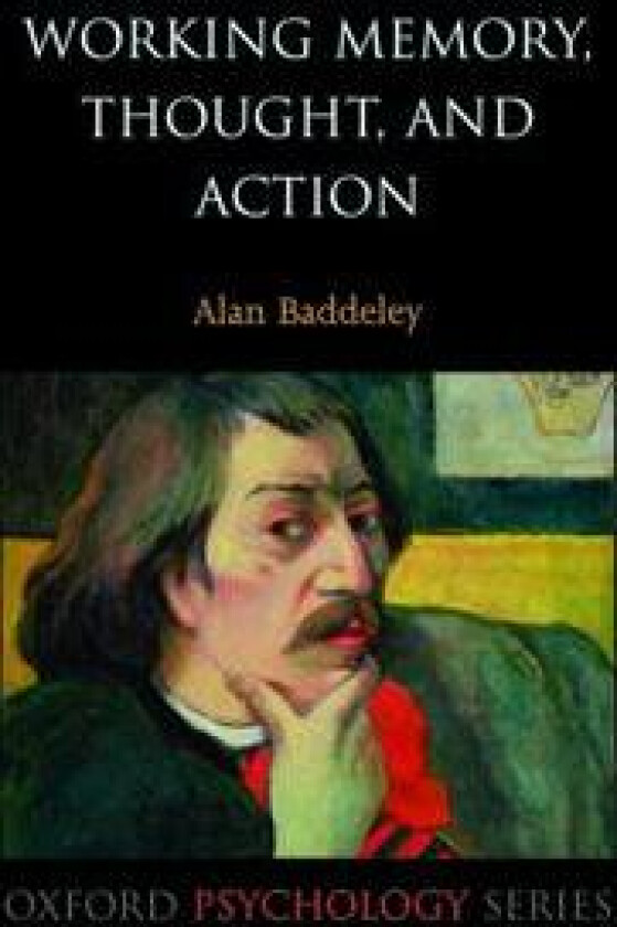 Working Memory, Thought, and Action