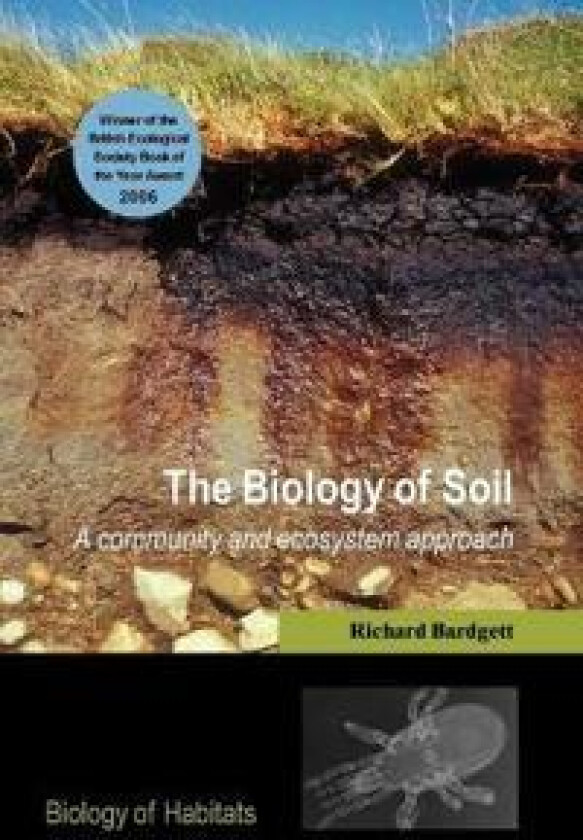 The Biology of Soil