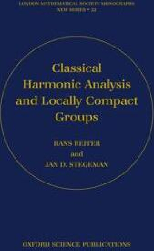 Classical Harmonic Analysis and Locally Compact Groups