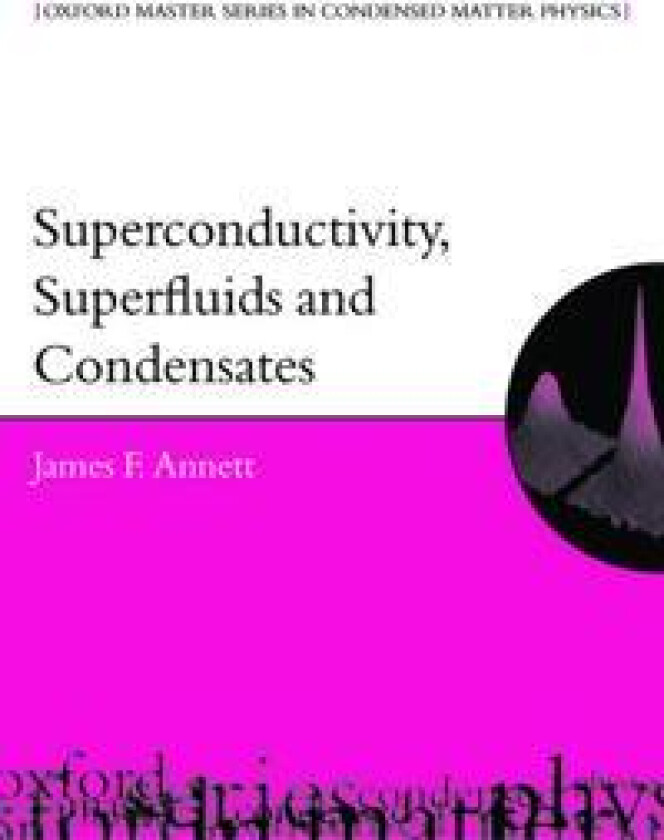 Superconductivity, Superfluids and Condensates