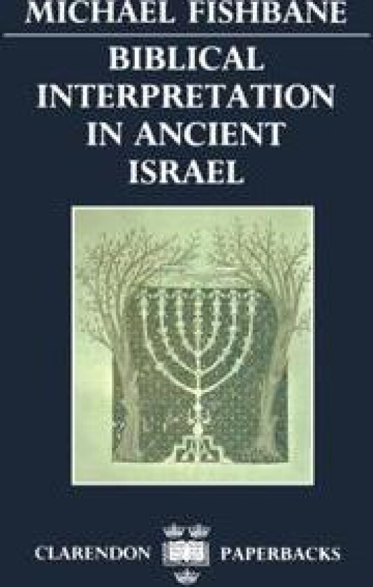 Biblical Interpretation in Ancient Israel