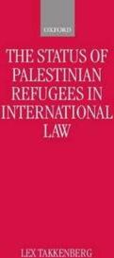 The Status of Palestinian Refugees in International Law