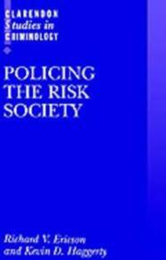 Policing the Risk Society