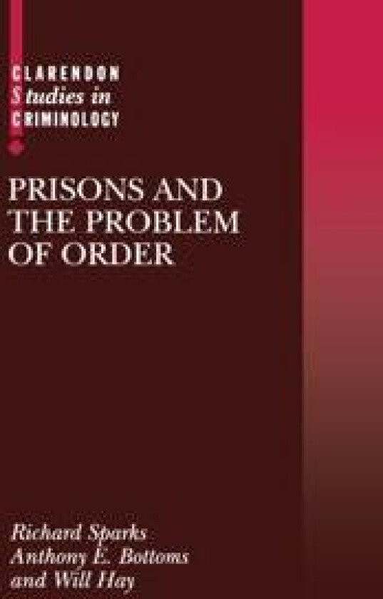 Prisons and the Problem of Order