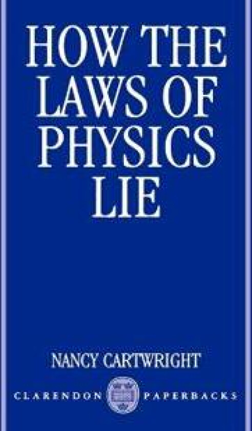 How the Laws of Physics Lie