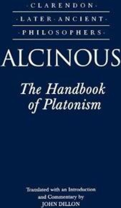 Alcinous: The Handbook of Platonism