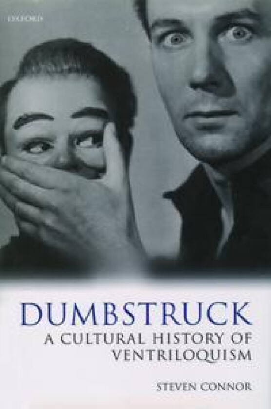 Dumbstruck - A Cultural History of Ventriloquism